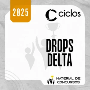 DROPS | Delta – Delegado de Polícia [2025] Ciclos