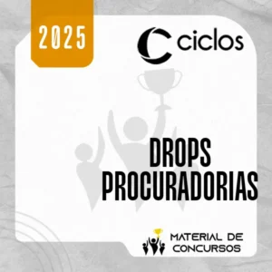 DROPS | Procuradorias [2025] Ciclos