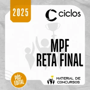 MPF | Reta Final - Procurador do Ministério Público Federal [2025] Ciclos