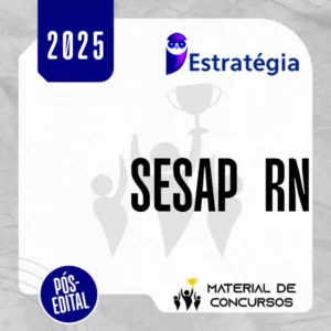 SESAP | RN - Pós Edital - Vários Cargos [2025] ES