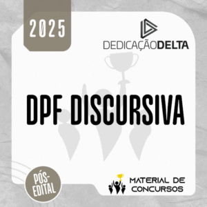 DPF | Pós Edital - Preparação Discursiva para Delegado de Polícia Federal [2025] Dedicação
