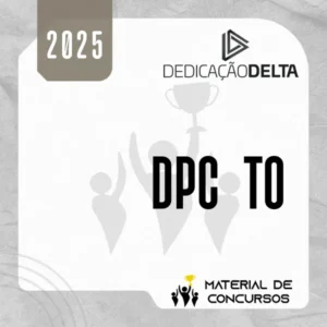 DPC | TO - Delegado de Polícia Civil do Estado do Tocantis [2025] Dedicação