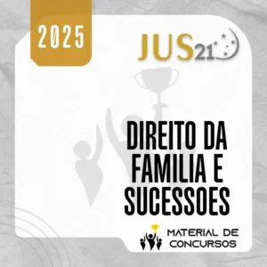 Prática | Direito da Família e Sucessões [2025] Jus 21