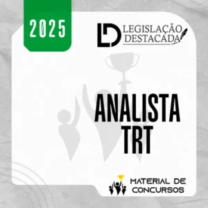TRT | Analista do Tribunal de Regional do Trabalho – Extensivo [2025] Legislação
