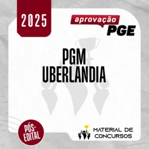 PGM | Uberlândia - Reta Final - Procurador Geral [2025] Aprovação