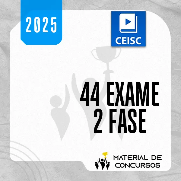 XLIV Exame da OAB (44) – 2ª fase – Repescagem e Regular [2025] CSC