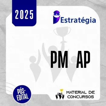 PM | AP - Pós Edital -  Oficial Combatente ou Soldado da Polícia Militar do Estado do Amapá [2025] ES