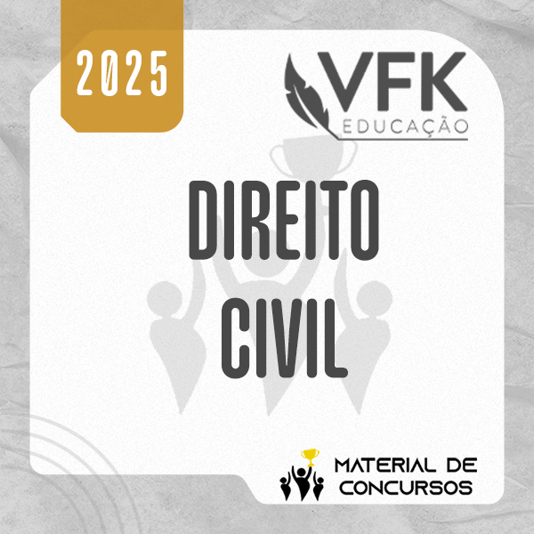 Direito Civil para Concursos e Advocacia [2025] VFK