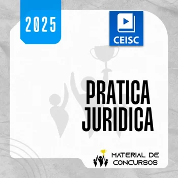 Combo Práticas Jurídicas [2025.2] CSC
