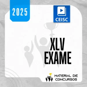 XLV EXAME da OAB (45) | 1ª Fase Extensivo [2025.2] CSC