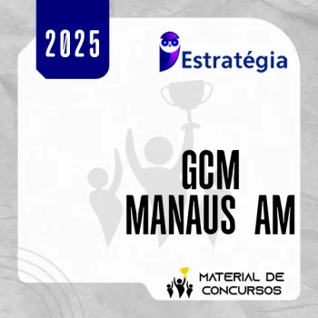 GCM | Manaus - AM - Técnico Municipal I - Guarda Municipal [2025] ES