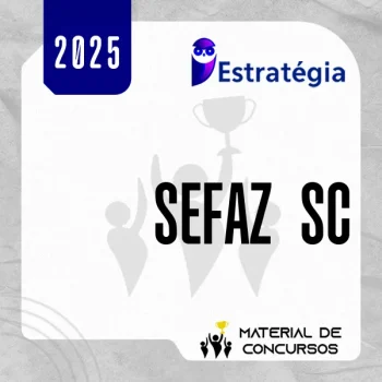 SEFAZ | SC - Auditor Fiscal - Auditoria e Fiscalização da Secretaria de Fazenda do Estado de Santa Catarina [2025] ES