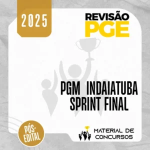 PGM | Indaiatuba – Sprint Final - Área Jurídica para a Procuradoria do Município de Indaiatuba [2025.2] Revisão Jurídico