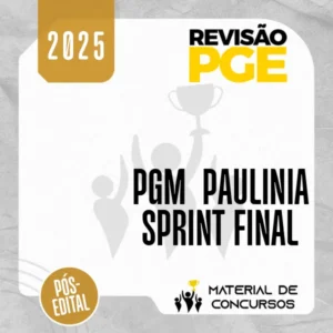 PGM | Paulínia – Sprint Final - Procurador Municipal de Paulínia [2025.2] Revisão Jurídico