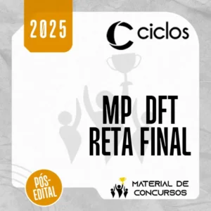 MP | DFT - Reta Final - Promotor de Justiça do Ministério Público do Distrito Federal [2025.2] Ciclos