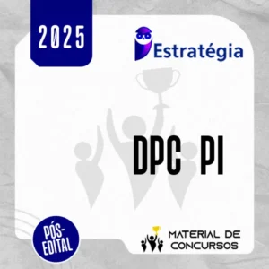 DPC | PI - Pós Edital - Delegado de Polícia Civil do Estado do Piauí [2025.2] ES