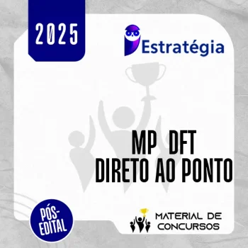 MP | DFT - Pós Edital - Direto ao Ponto - Promotor de Justiça do Distrito Federal [2025.2] ES