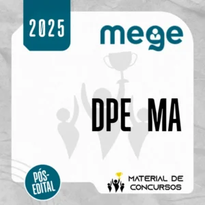 DPE | MA - Pós Edital - Defensor Púbico do Estado do Maranhão [2025.2] Mege