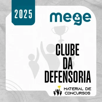 Clube da Defensoria [2025.2] Mege