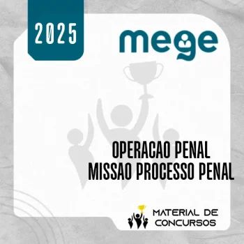Operação Penal + Missão Processo Penal [2025.2] Mege