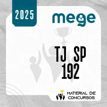 TJ | SP 192 - Juiz do Tribunal de Justiça do Estado de São Paulo [2025.2] Mege
