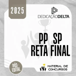 PP | SP – Reta Final – Policial da Polícia Penal do Estado do São Paulo [20245.2] Dedicação