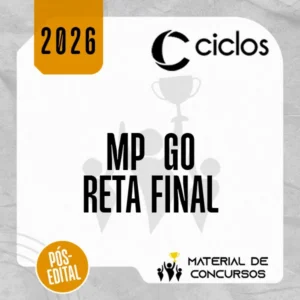 MP | GO - Reta Final - Promotor de Justiça do Ministério Público do Estado de Goiás [2026] Ciclos