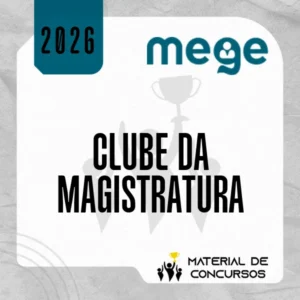 Clube da Magistratura Estadual – Juiz de Direito do Tribunal de Justiça [2026] MEGE