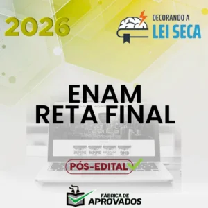 ENAM | Reta Final [2026] Decorando a Lei Seca