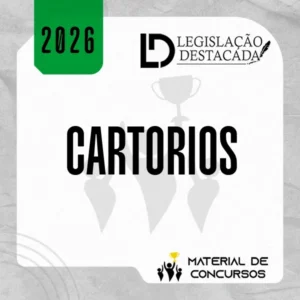 Cartórios – Extensivo [2026] Legislação Destacada