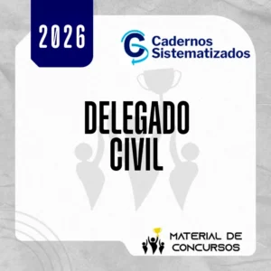 Delegado Civil [2026] Cadernos Sistematizados