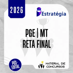 PGE | MT – Reta Final - Procurador do Estado do Mato Grosso [2026] ES