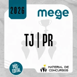 TJ | PR - Pós Edital - Juiz do Tribunal de Justiça do Estado do Paraná [2026] Mege
