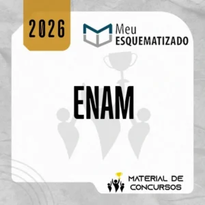 ENAM [2026] Esquematizado
