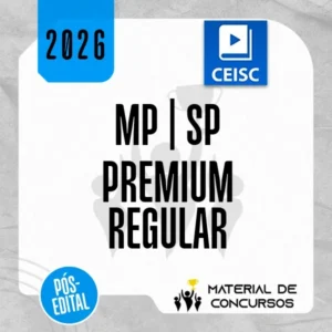 MP | SP – Pós Edital - Premium Regular - Promotor de Justiça do Ministério Público do Estado de São Paulo [2026] CEISC