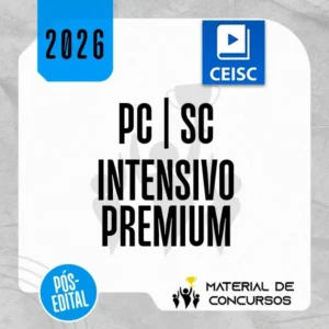 PC | SC – Pós Edital - Intensivo Premium - Agente e Escrivão da Polícia Civil do Estado de Santa Catarina [2026] CEISC