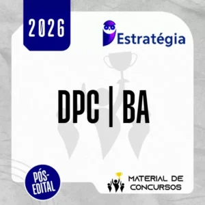 DPC | BA - Pós Edital - Direto ao Ponto - Delegado de Polícia Civil do Estado da Bahia [2026] ES