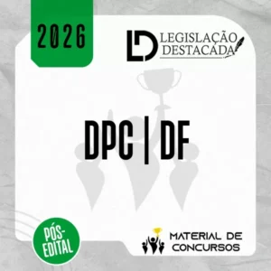 DPC | DF - Pós Edital - Delegado Civil do Distrito Federal [2026] Legis Dest
