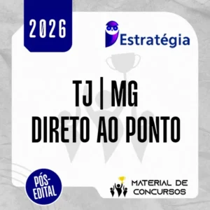 TJ | MG - Pós Edital - Direto ao Ponto - Juiz Substituto do Tribunal de Justiça do Estado de Minas Gerais [2026] ES