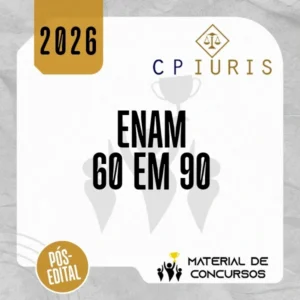ENAM – 60 em 90 [2026] CP Iuris
