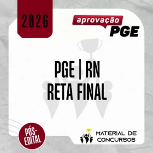 PGE | RN - Reta Final - Procurador do Estado do Rio Grande do Norte [2026] Aprovação