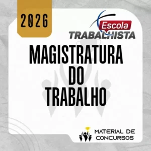 Magistratura do Trabalho | Preparação Extensiva [2026] Escola Trabalhista