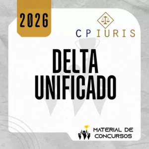 Delta Unificado | Delegado Estadual + Delegado Federal [2026] CP Iuris