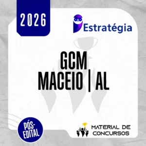 GCM | Maceió - AL - Pós Edital - Guarda Civil Municipal da Prefeitura de Maceió - AL [2026] ES