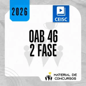 XLVI Exame da OAB (46) – 2ª fase – Repescagem e Regular [2026] CEISC