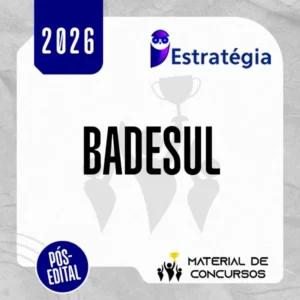 BADESUL | Pós Edital - Técnico ou Assistente do Badesul [2026] ES