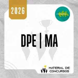 DPE | MA - Defensor Público do Estado do Maranhão [2026] Rumo a Defensoria