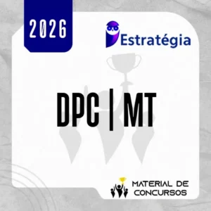DPC | MT - Delegado de Polícia Civil do Estado do Mato Grosso [2026] ES
