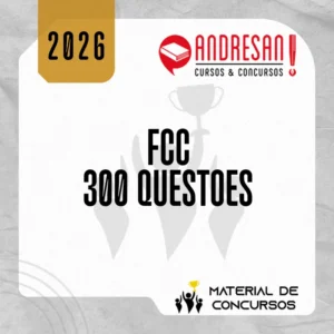 FCC | 300 questões por assunto [2026] Andresan