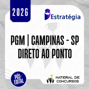 PGM | Campinas - Pós Edital - Direto ao Ponto - Procurador Municipal de Campinas - SP [2026] ES